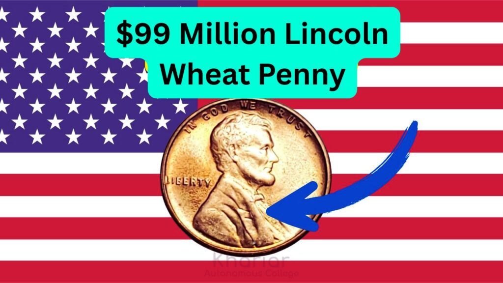 $99 Million Lincoln Wheat Penny: Could It Be in Your Pocket?